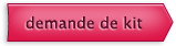 demande de kit